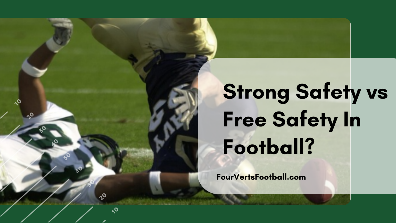 Strong Safety Vs Free Safety In Football Four Verts Football