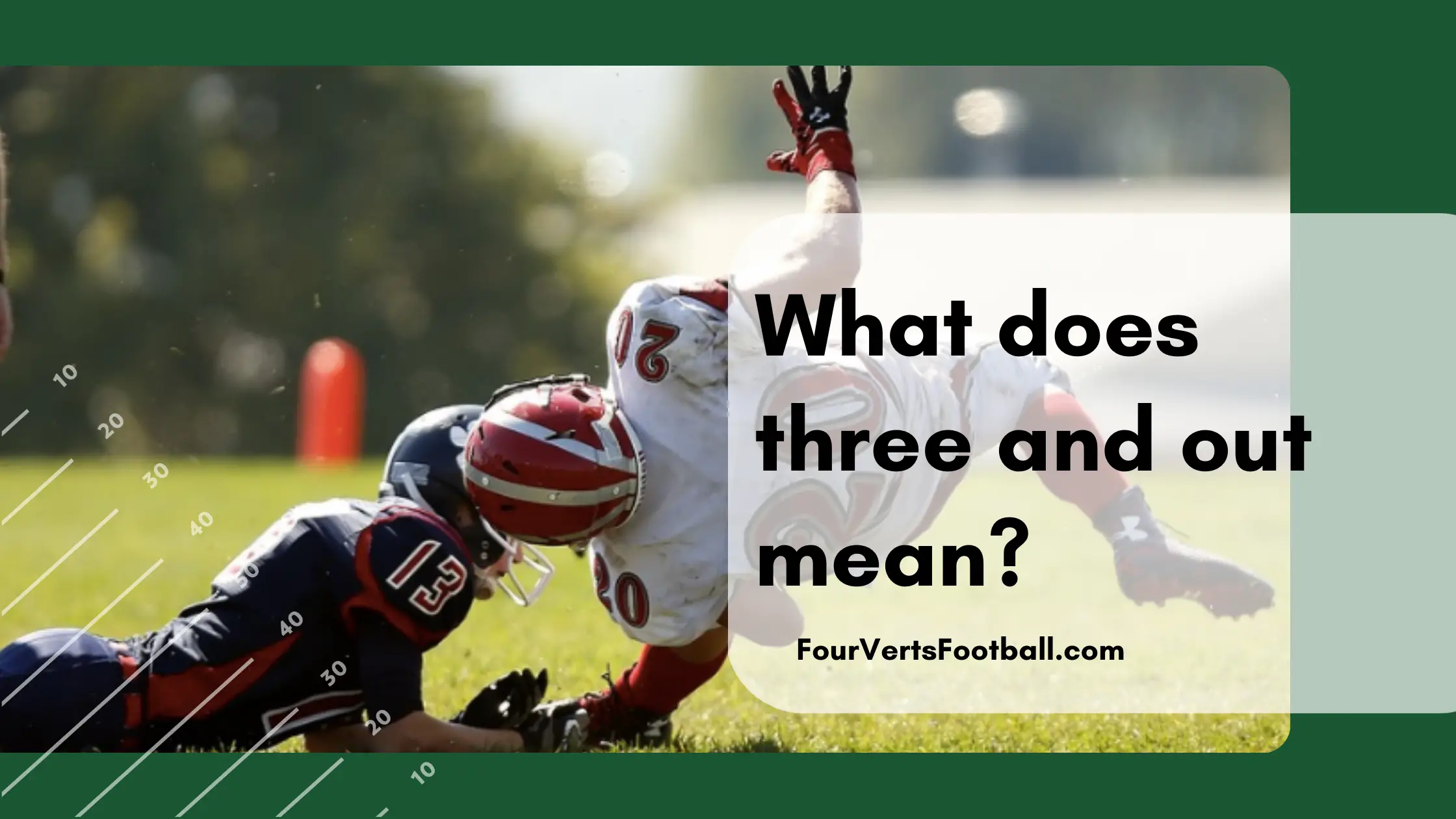 What Is A Three And Out - Football Terminology