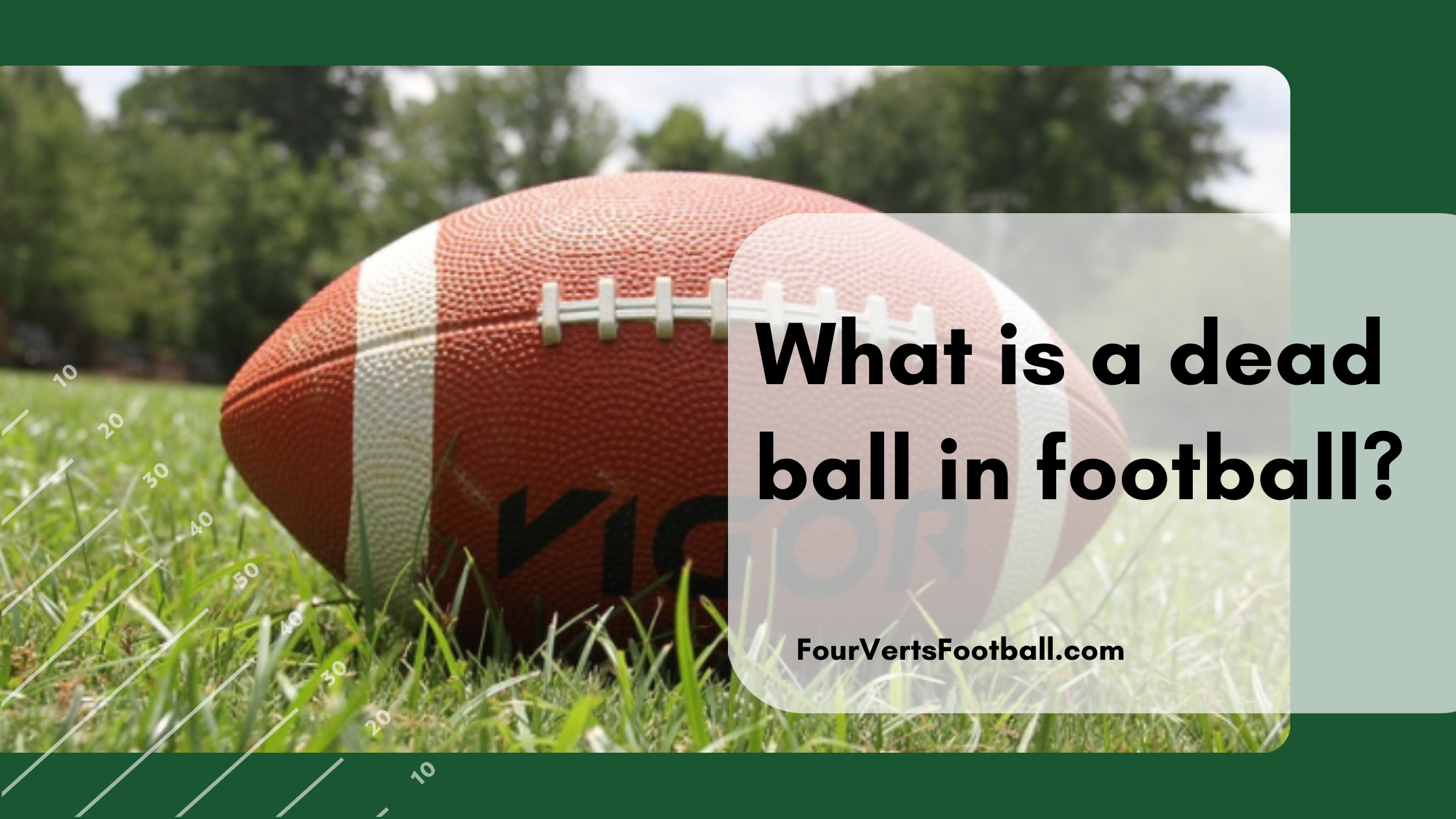 What Is A Dead Ball In Football