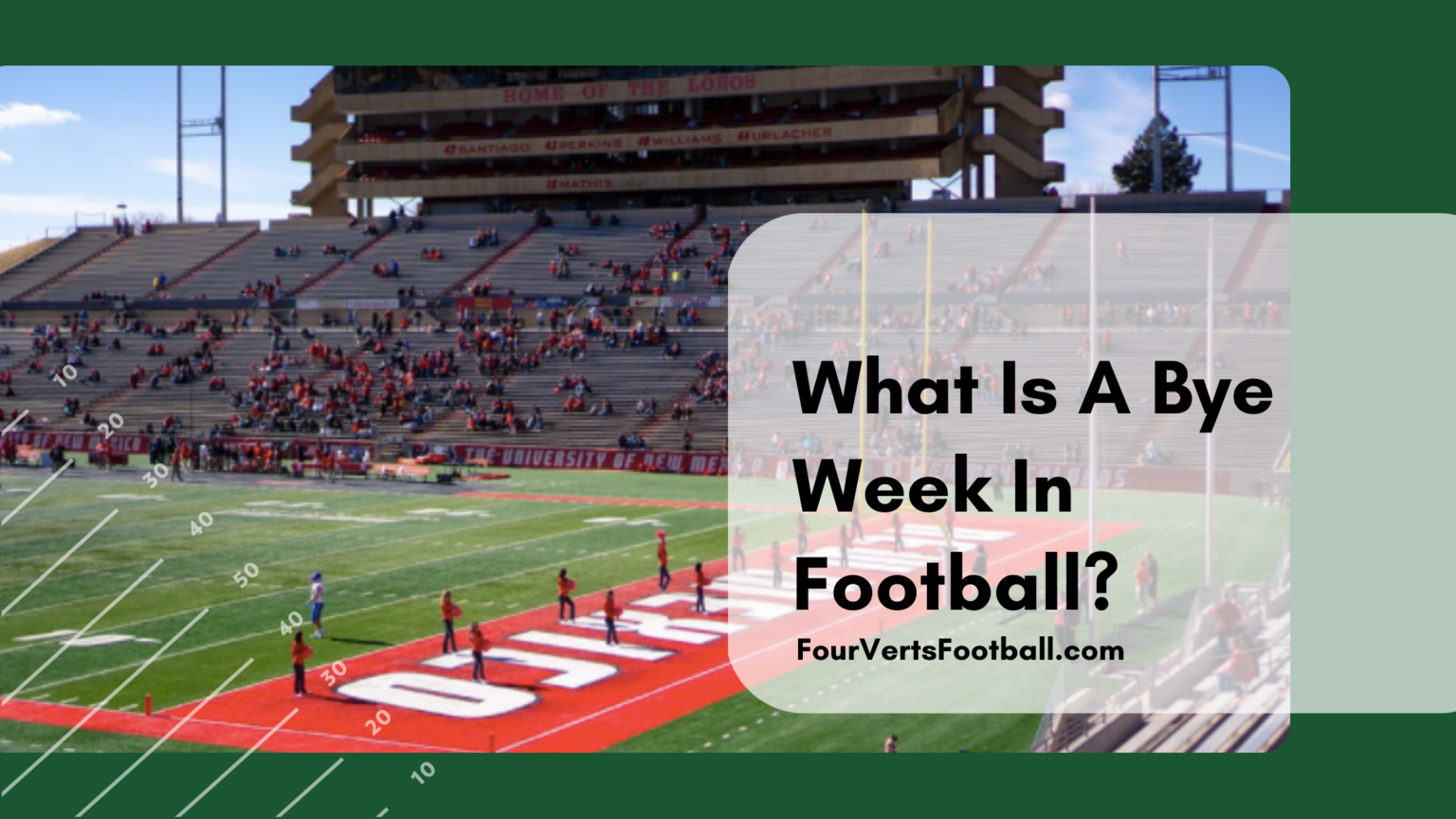 What Is A Bye Week In Football Four Verts Football