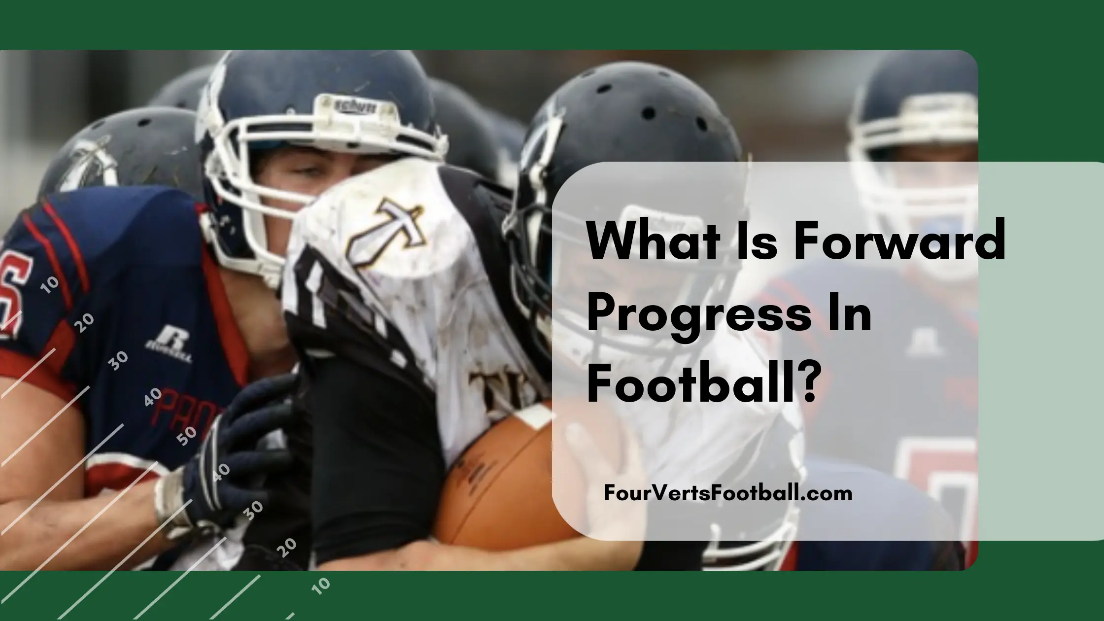 What Is Forward Progress In Football