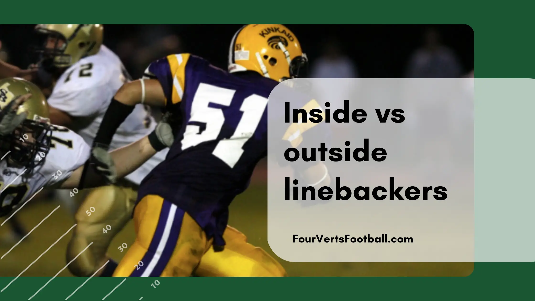 Inside Linebackers Vs Outside Linebackers Explained