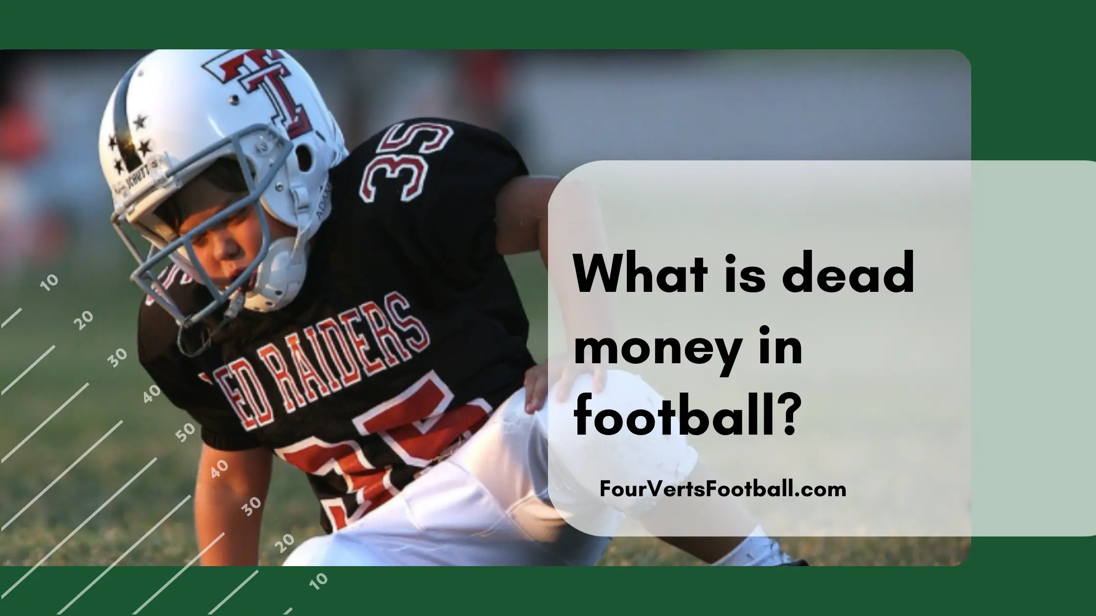 What Is Dead Money Football