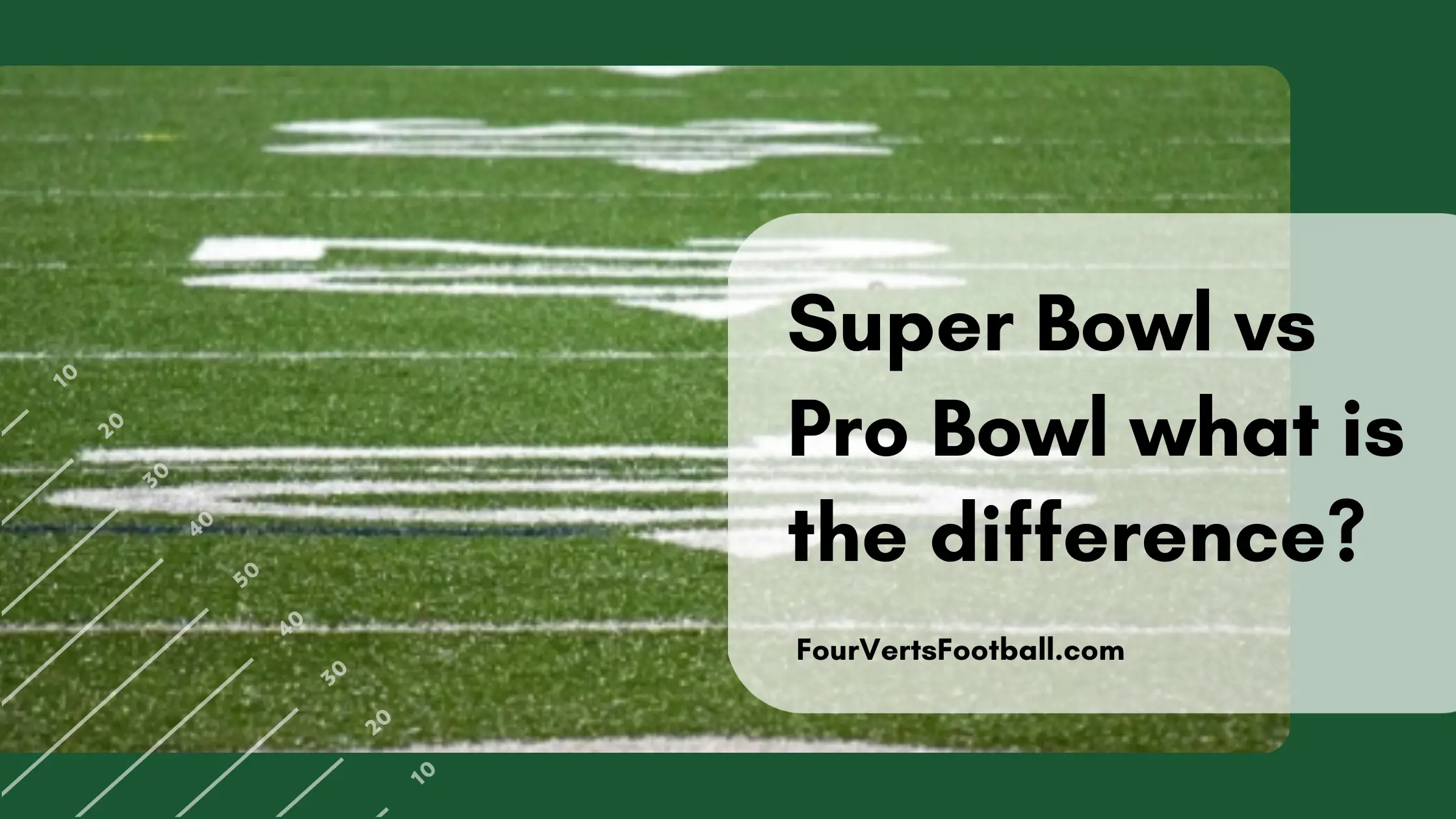 Super Bowl Vs Pro Bowl What Is the Difference?