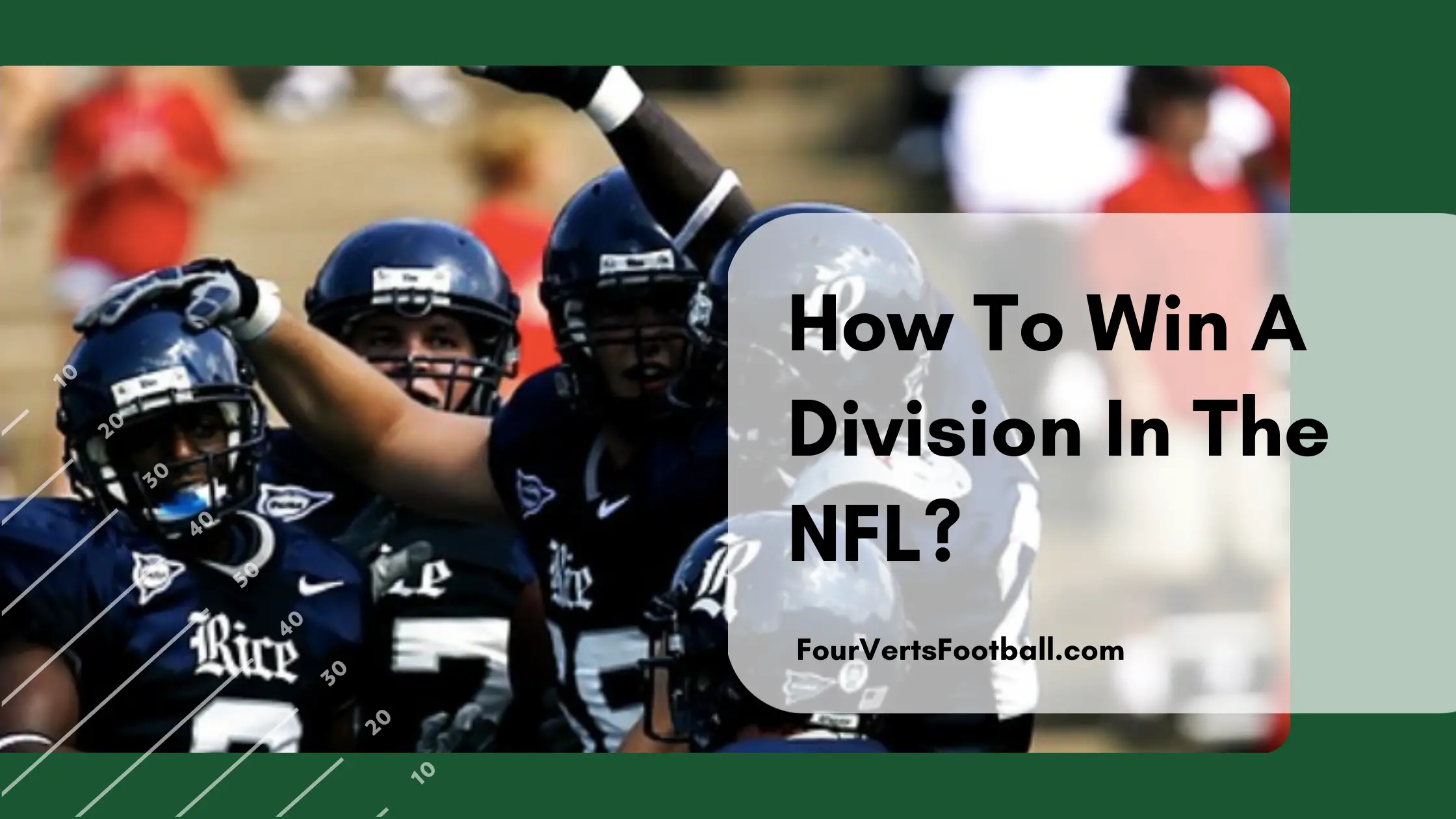 How To Win A Division In The NFL