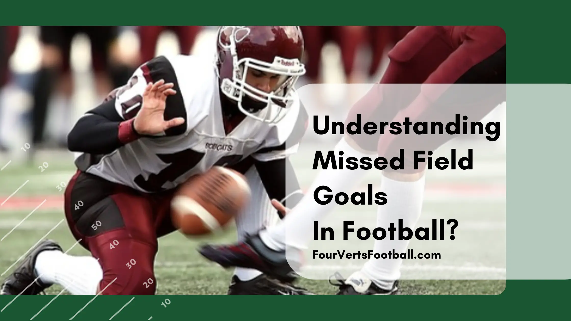 Understanding Missed Field Goals In Football