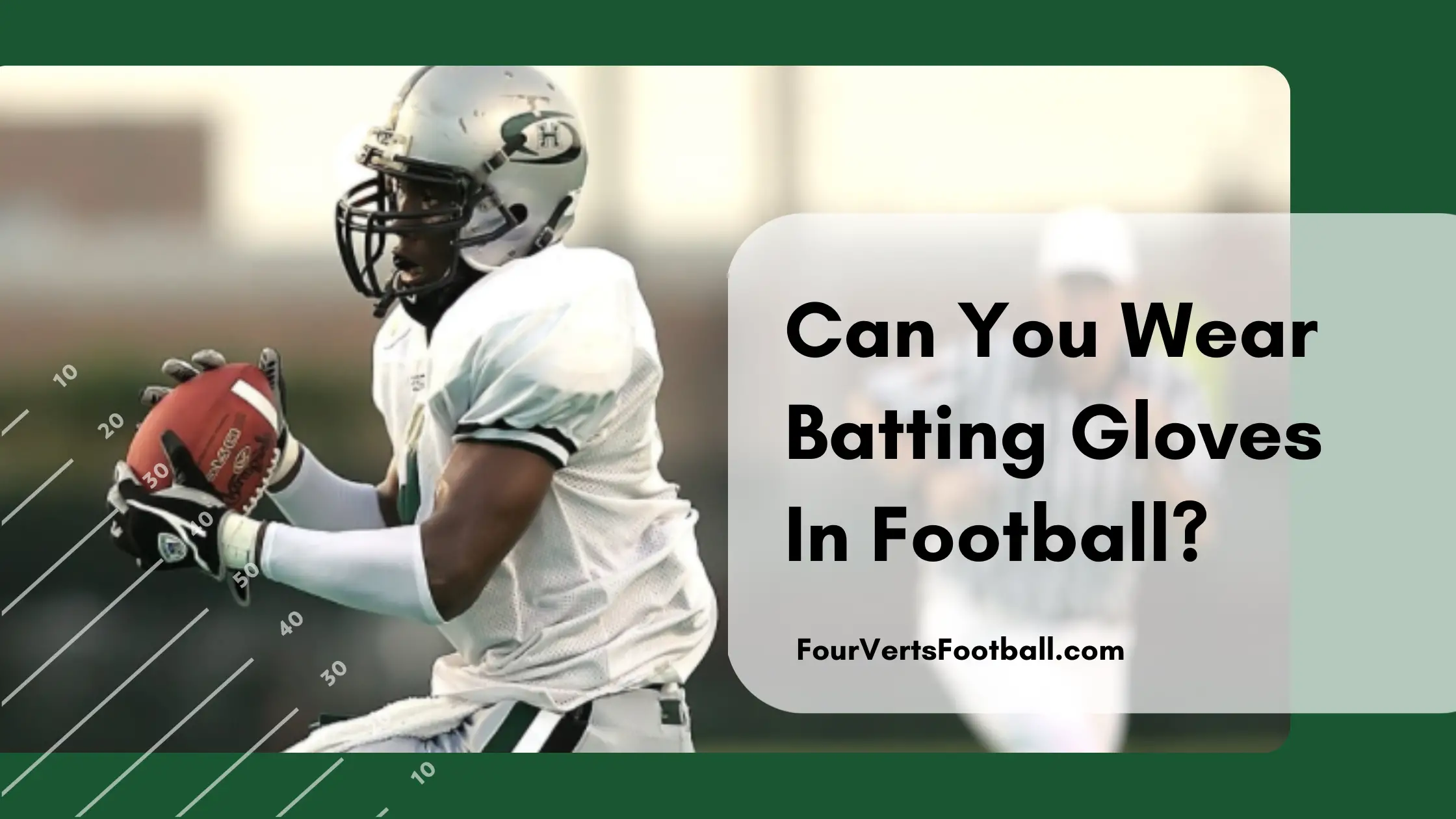 Can You Use Batting Gloves For Football?