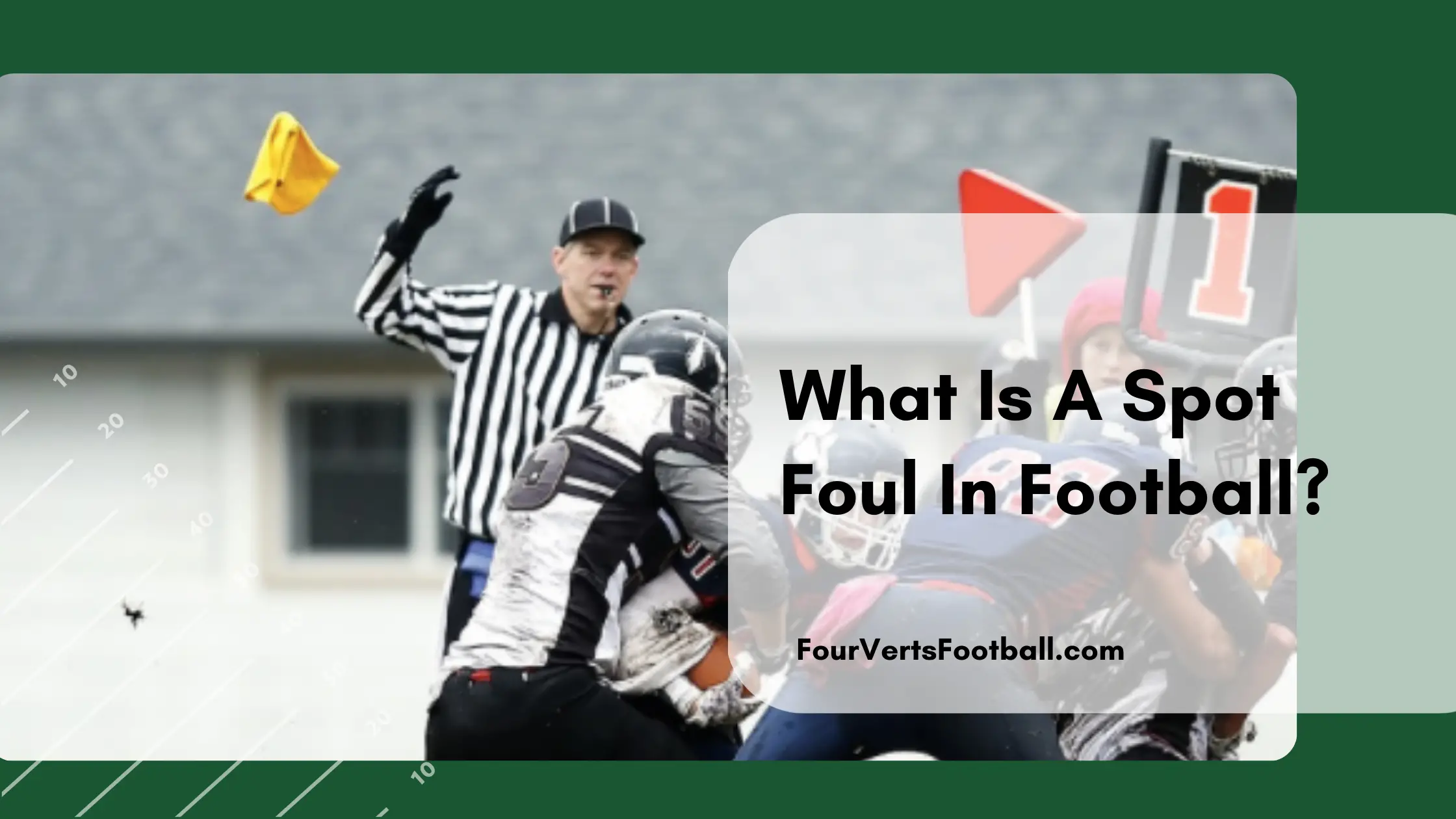What Is A Spot Foul In Football