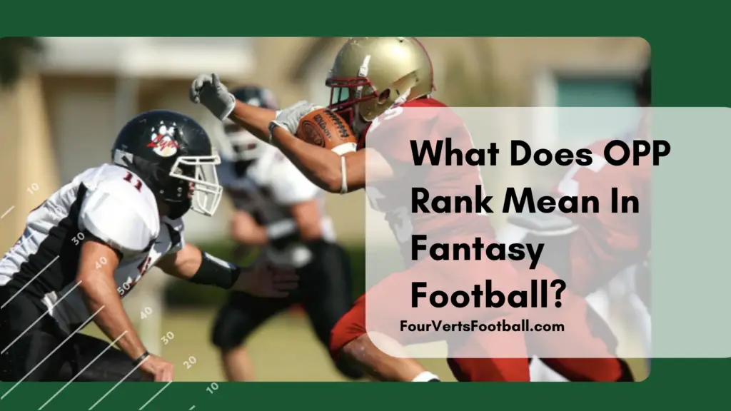 what-does-opp-rank-mean-in-fantasy-football-four-verts-football