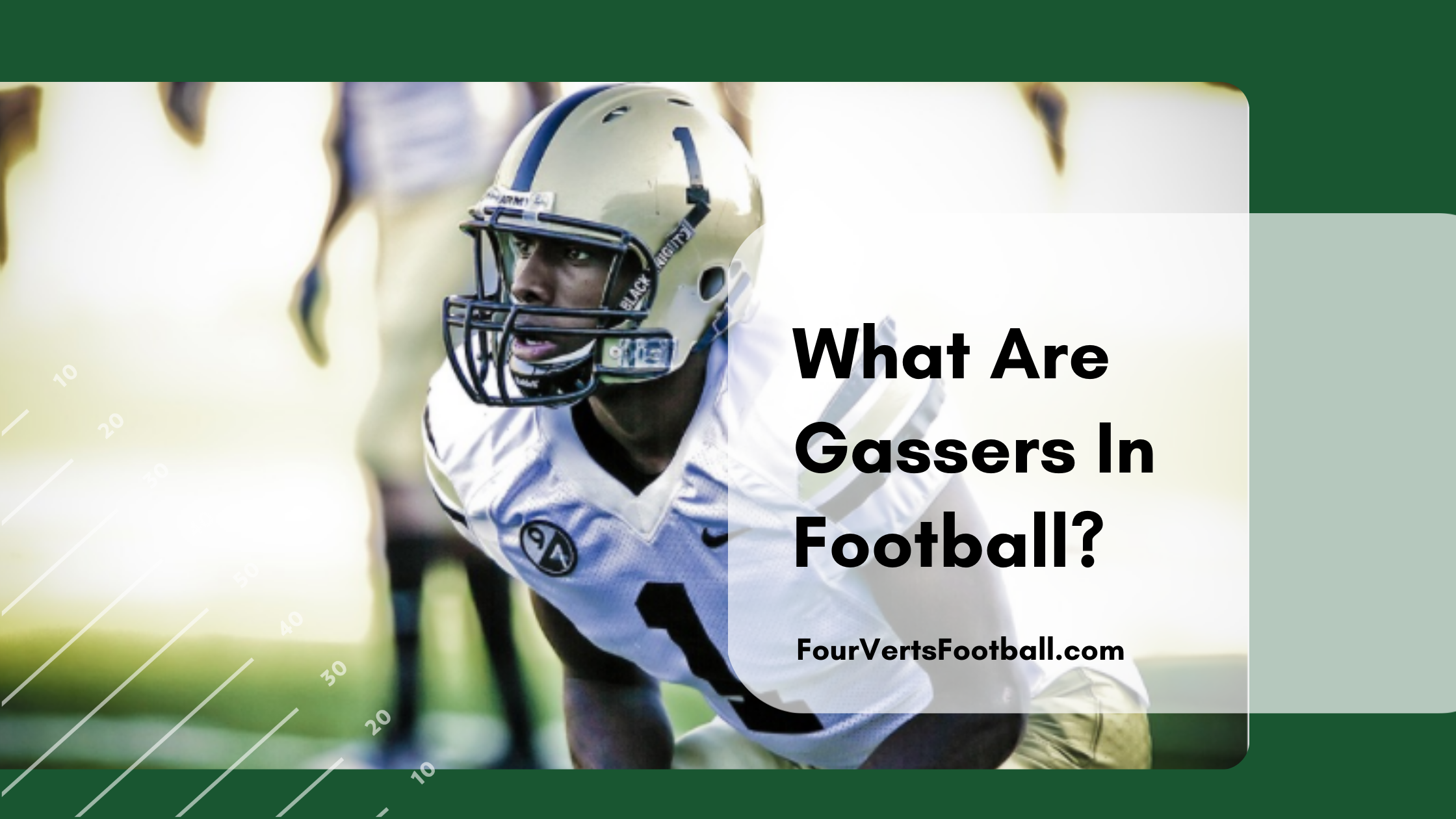 What Are Gassers In Football?