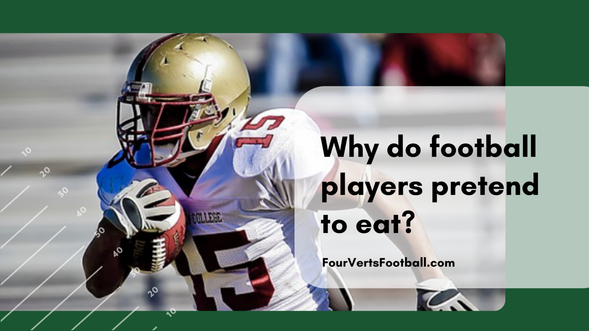 why-do-football-players-pretend-to-eat-four-verts-football