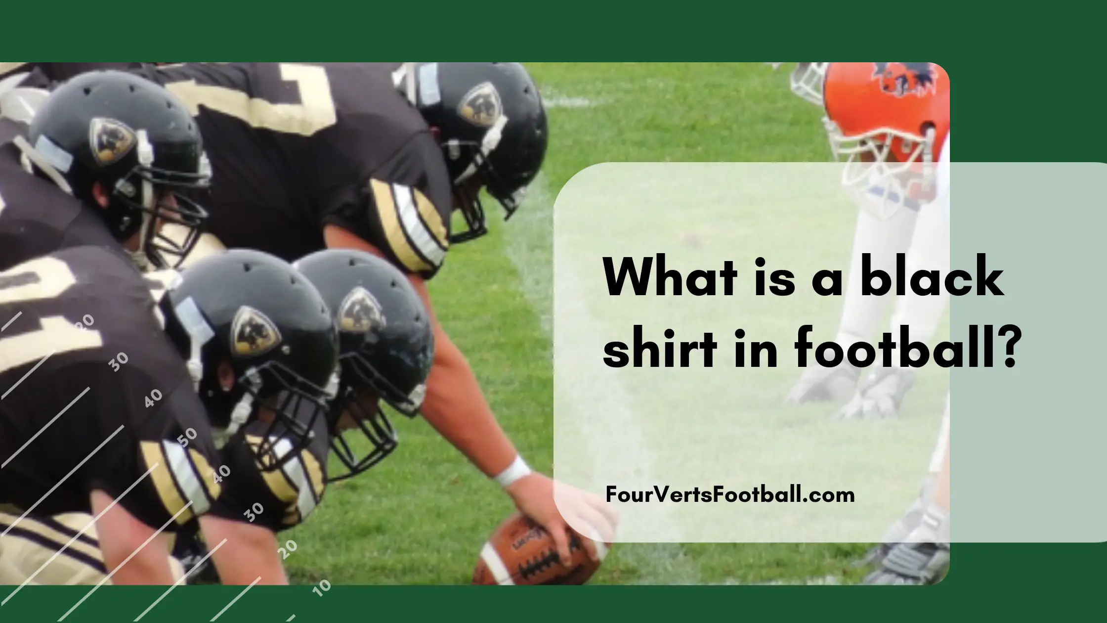 What Is A Black Shirt In Football?