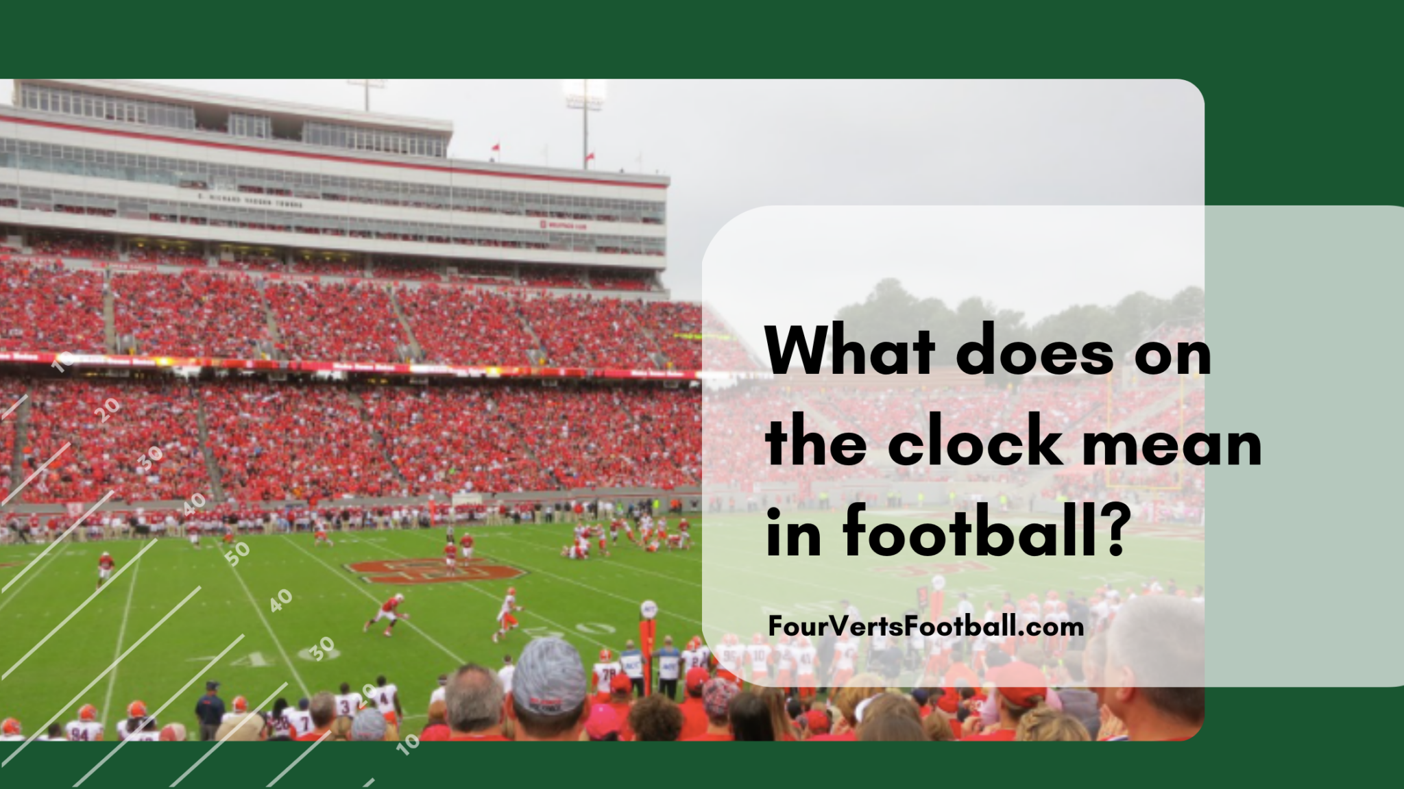 what-does-on-the-clock-mean-in-football-four-verts-football