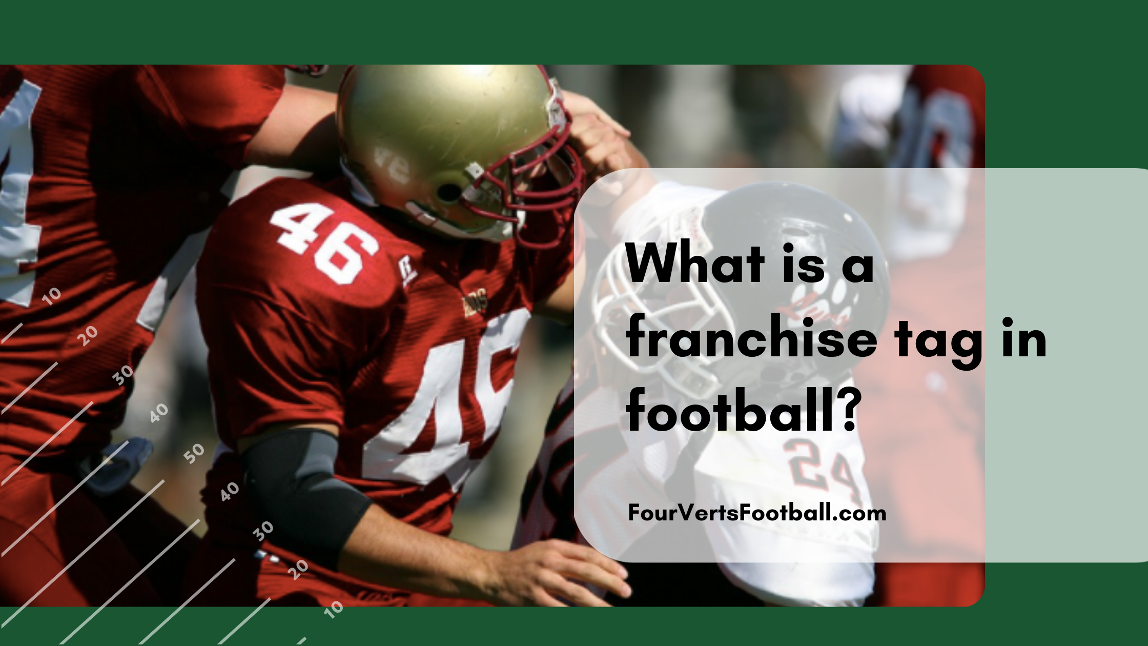 What Is A Franchise Tag In Football?