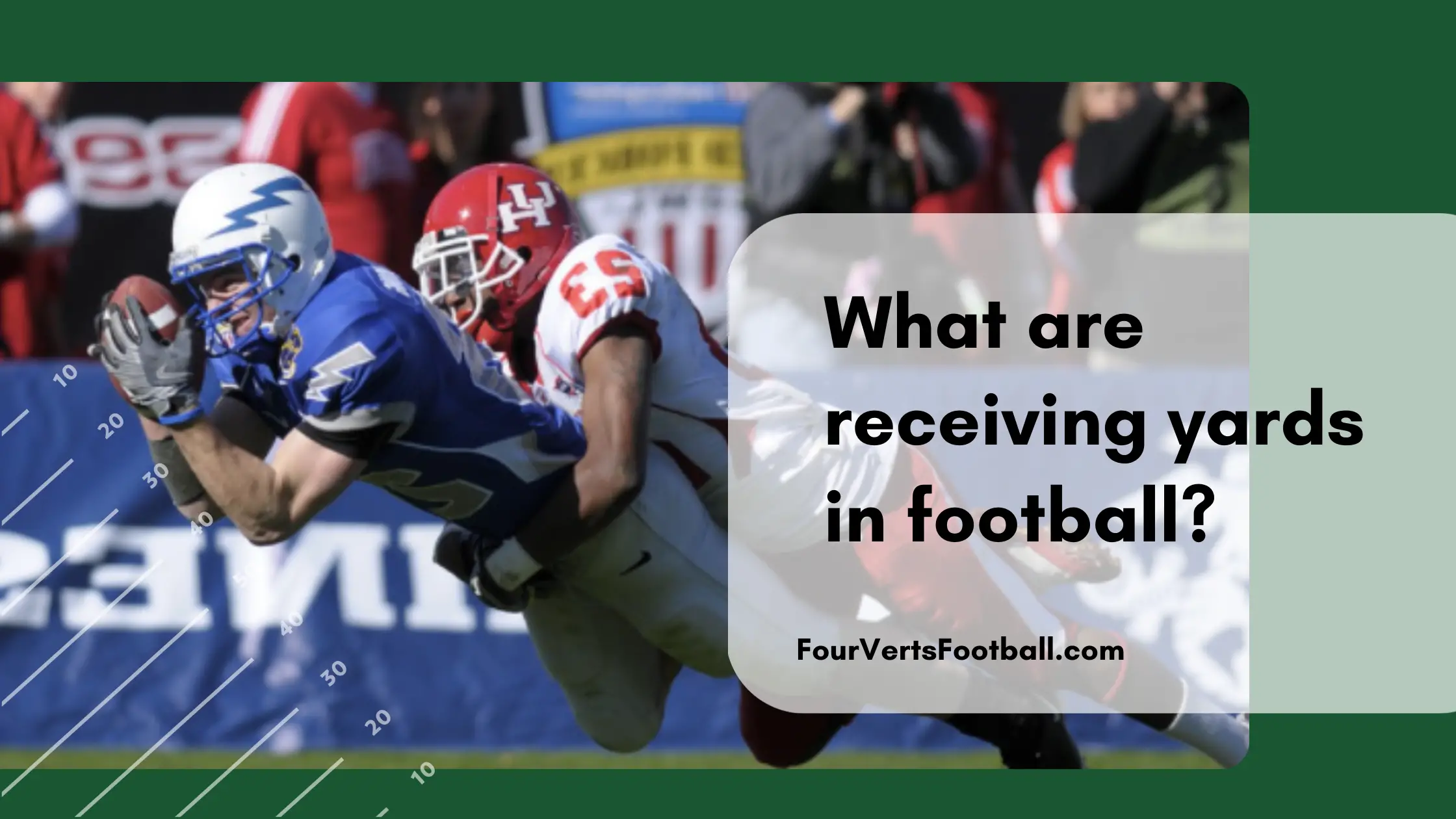 What Are Receiving Yards In Football?