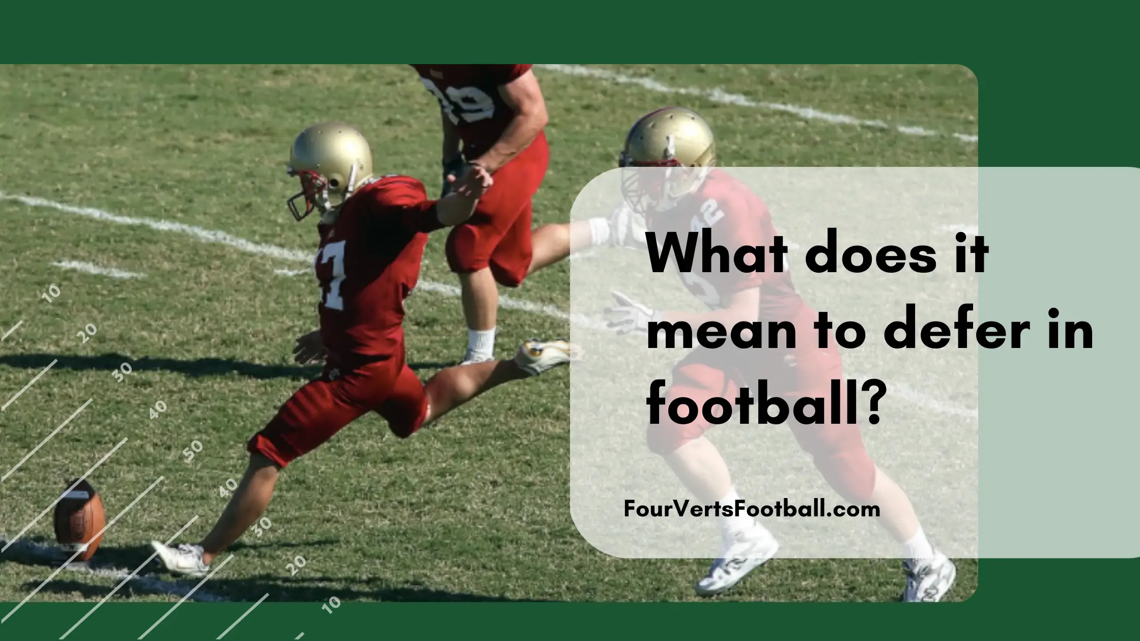 What Does Defer Mean In Football?