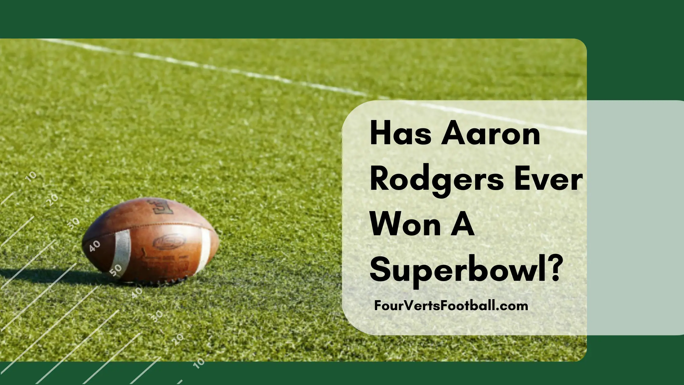 has aaron rodgers won a superbowl