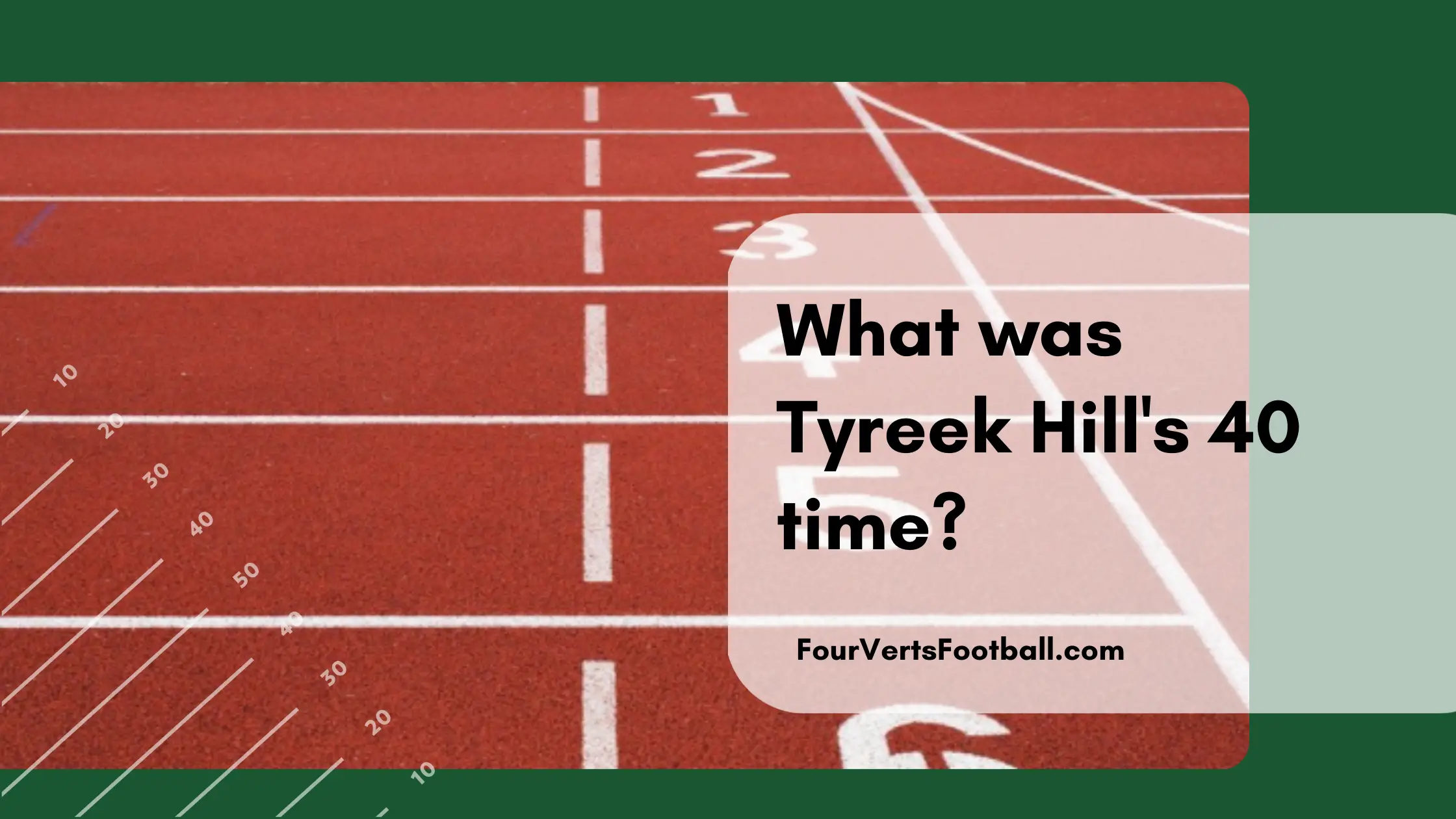 Tyreek Hill 40 time