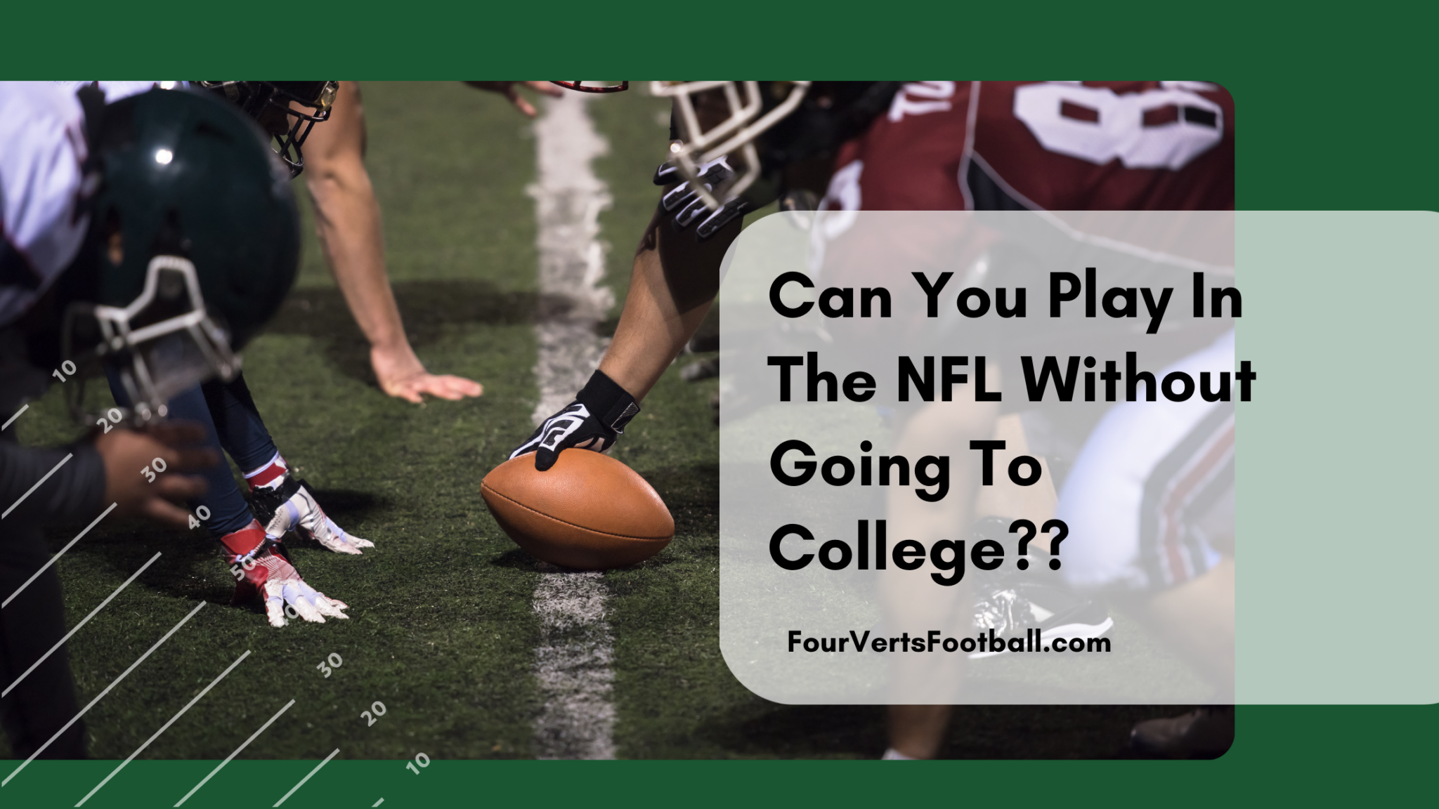 Can you play in NFL without going to college?