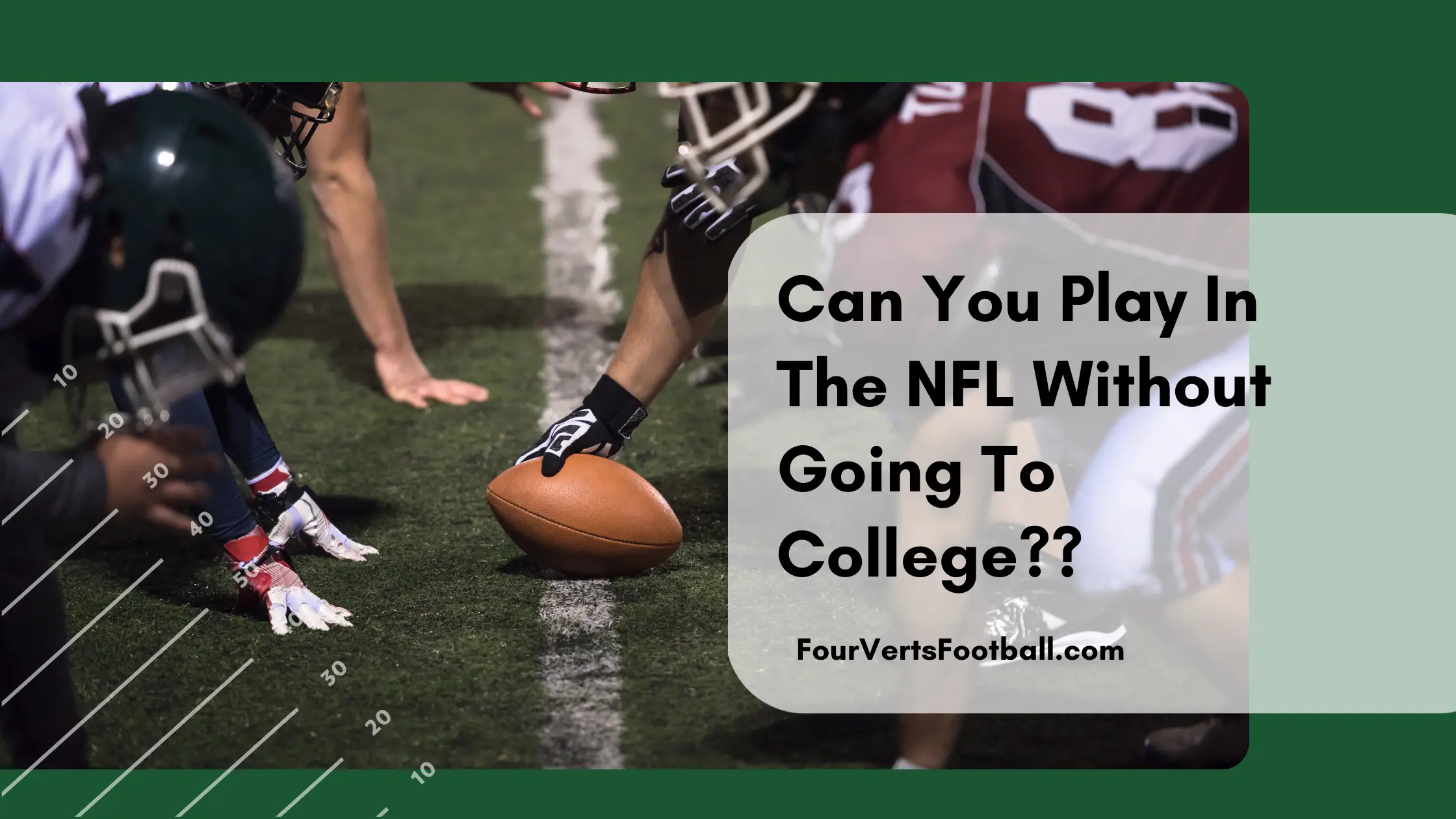 Can You Play In The NFL Without Going To College?
