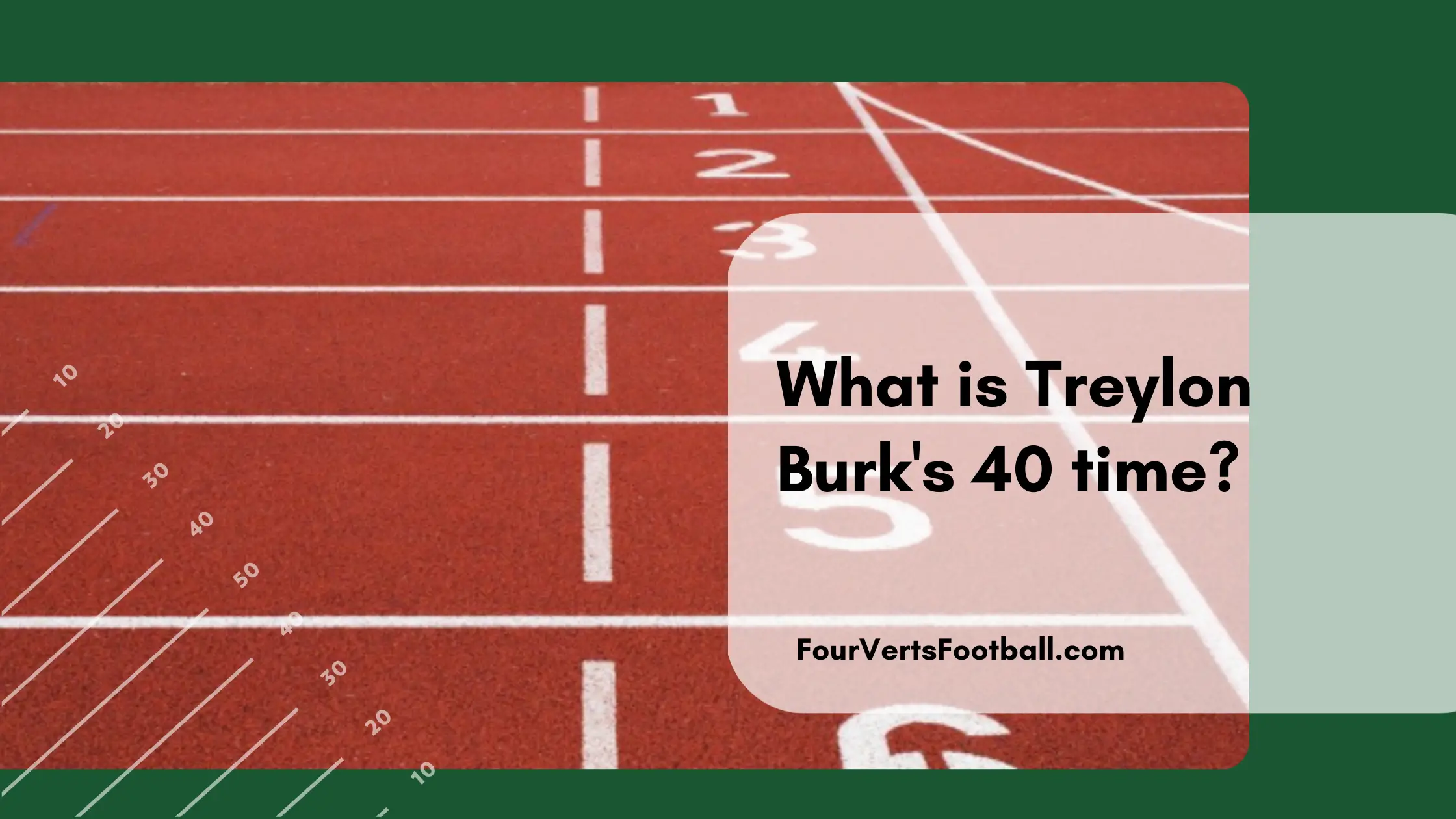 Treylon Burks 40 time