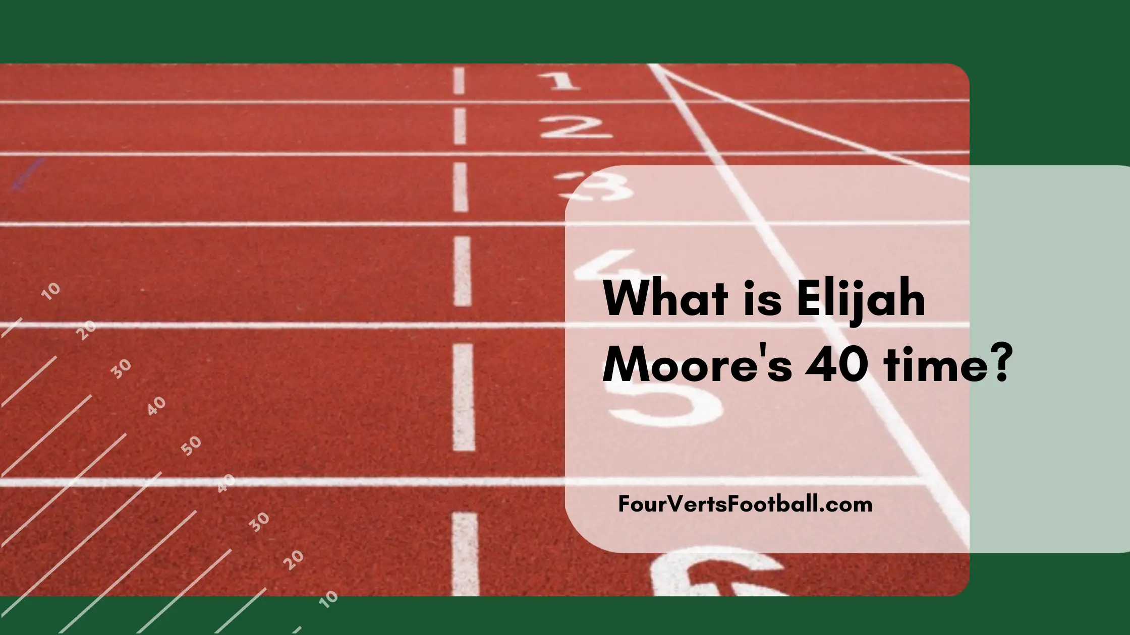 Elijah Moore 40 time