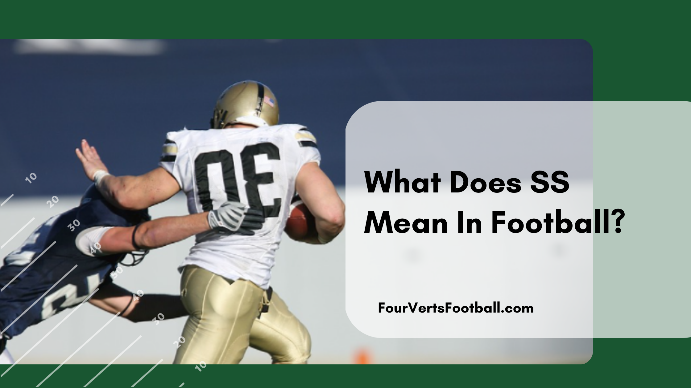 What Does SS Mean In Football Four Verts Football