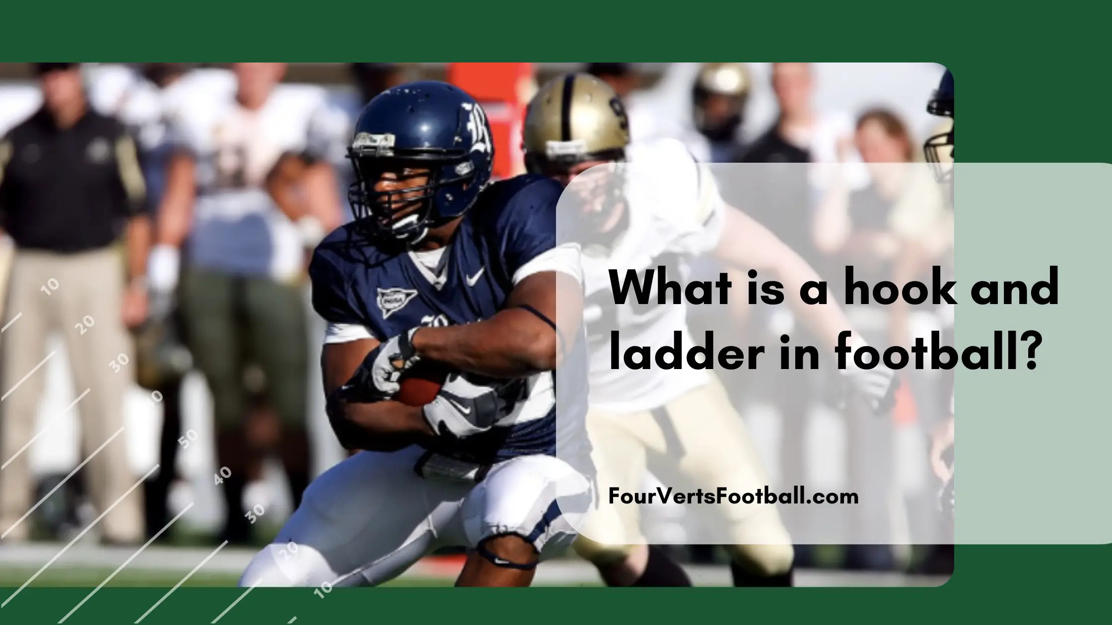 What is the hook and ladder in football?