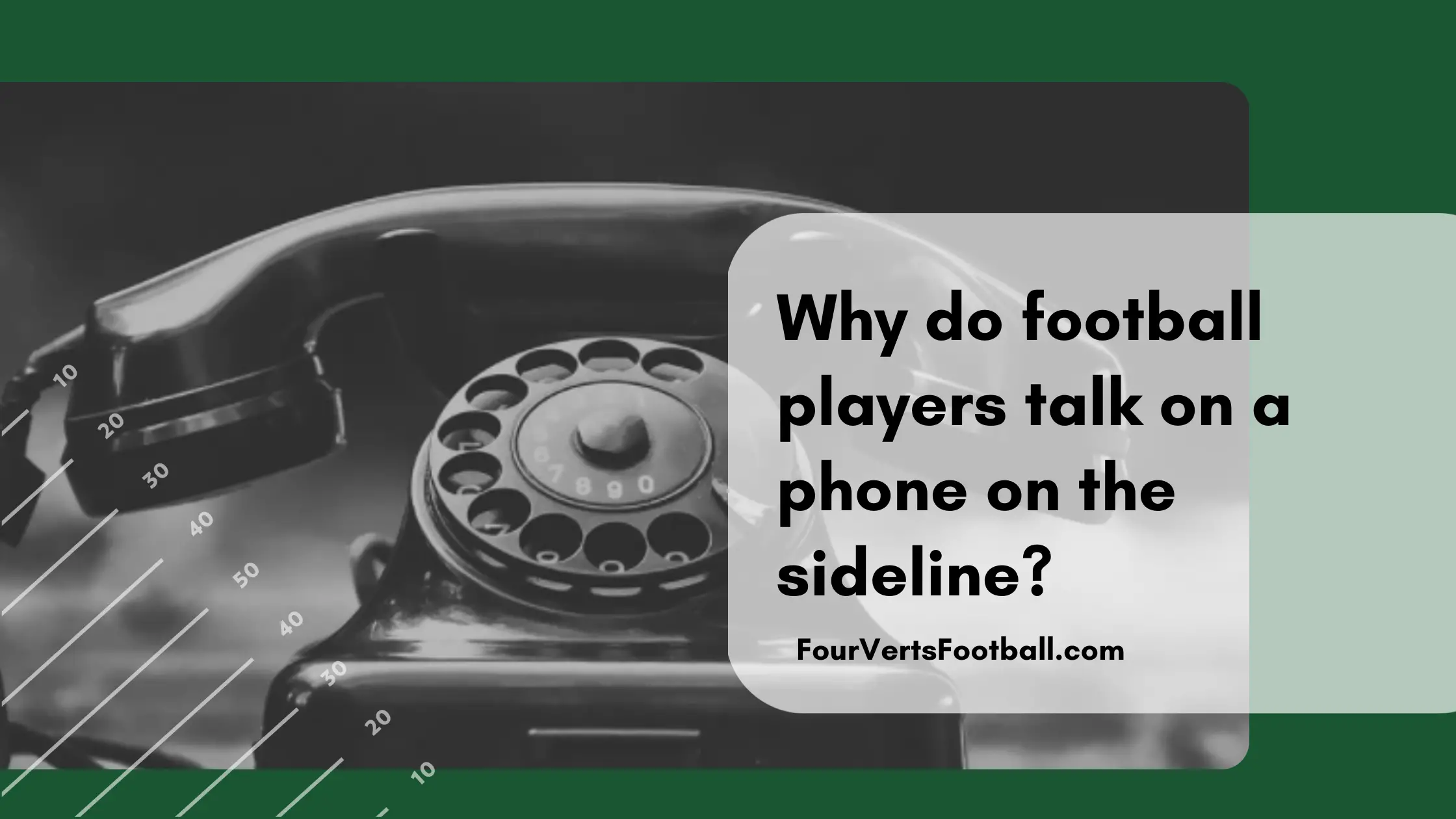 Why do football players talk on a phone on the sideline