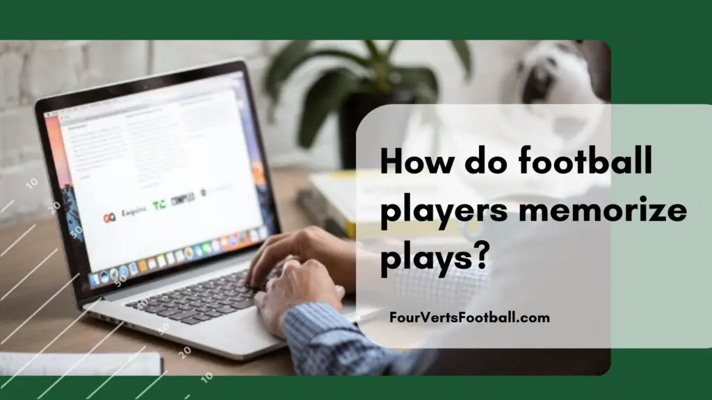 how-do-football-players-memorize-plays-four-verts-football