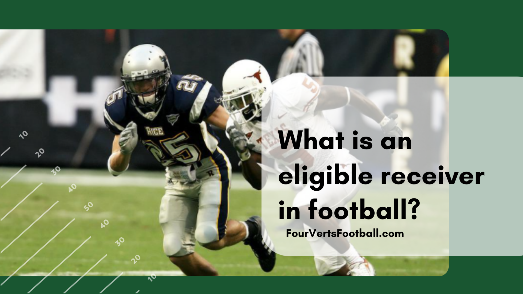 what-is-an-eligible-receiver-in-football-four-verts-football