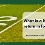 What is a kick return in football?