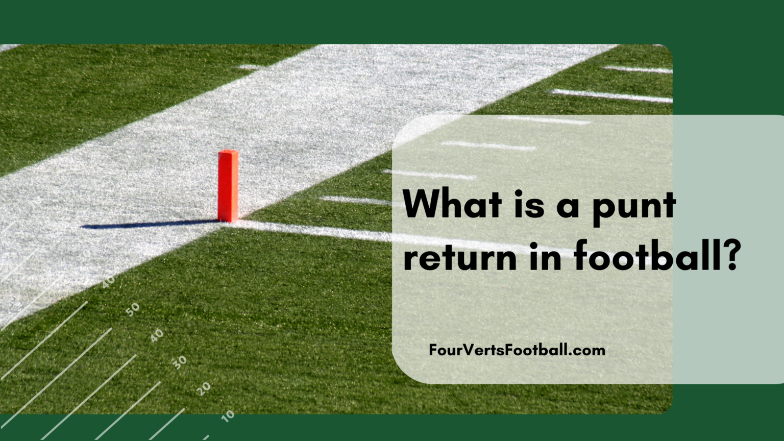 What Is A Punt Return In Football Four Verts Football