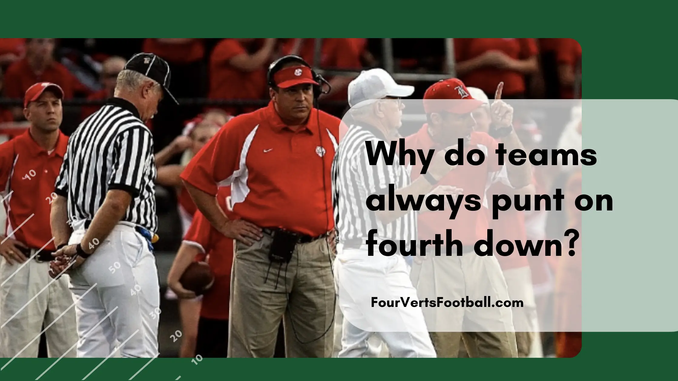 Why do teams always punt on fourth down?