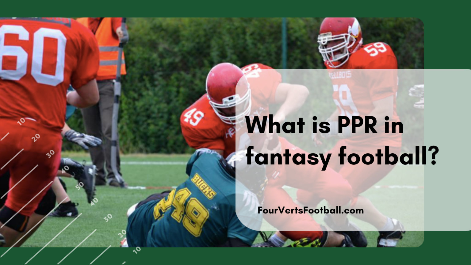 What is PPR in fantasy football? Four Verts Football