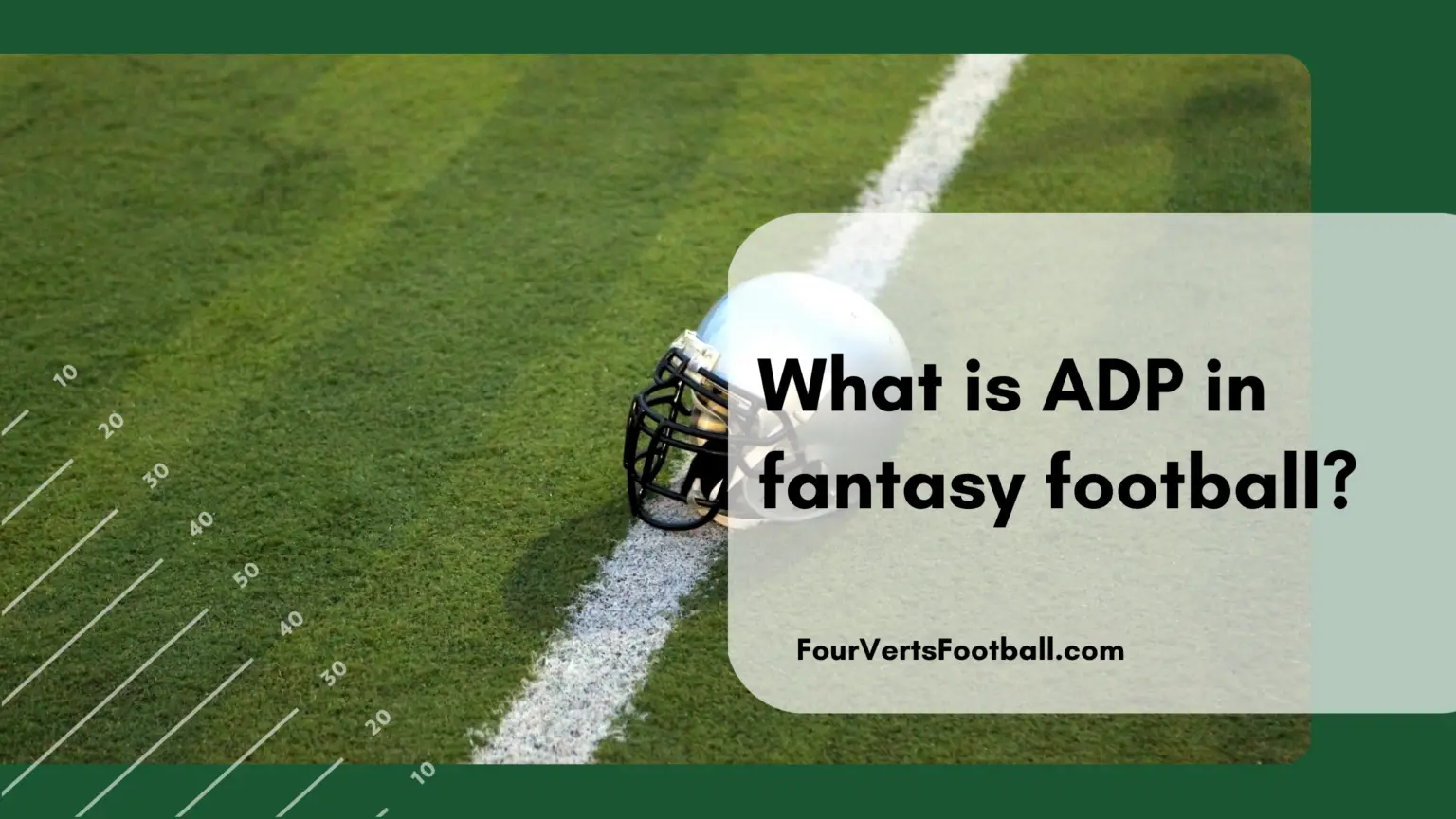 What is ADP in fantasy football? Four Verts Football