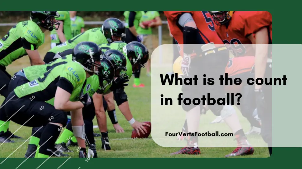 what-is-the-count-in-football-four-verts-football
