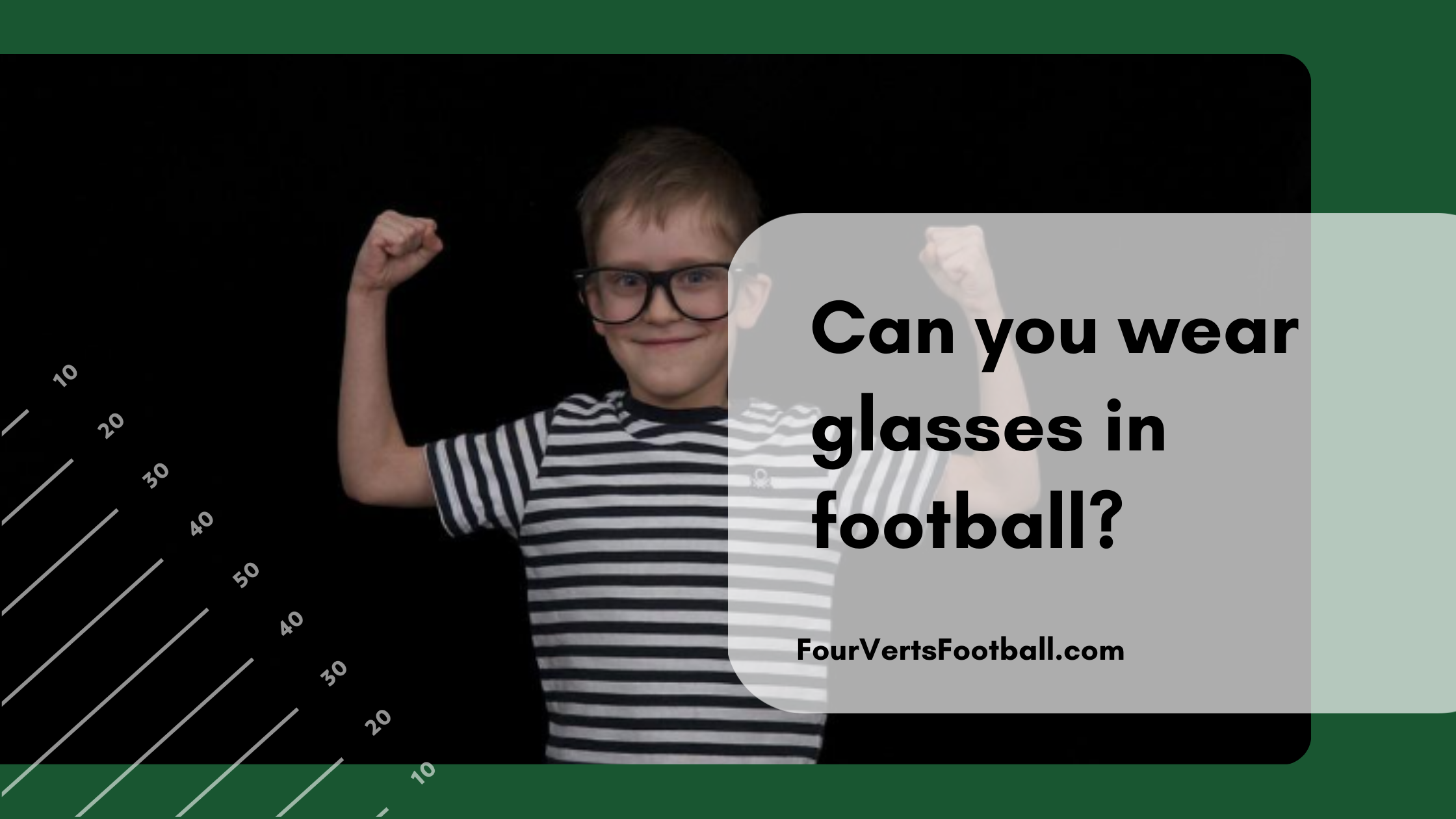 glasses in football