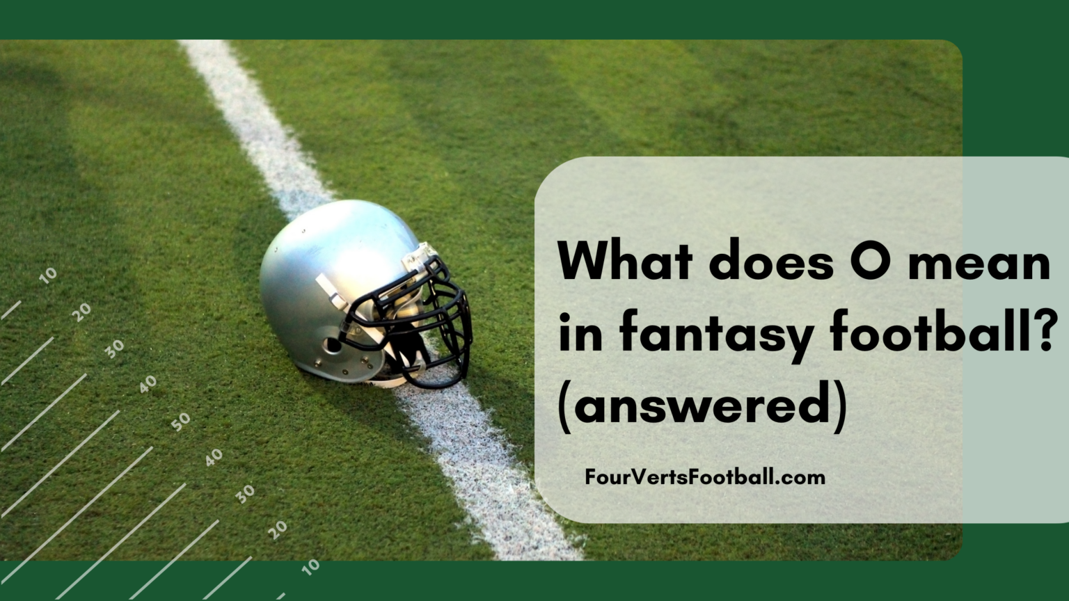 what-does-o-mean-in-fantasy-football-four-verts-football