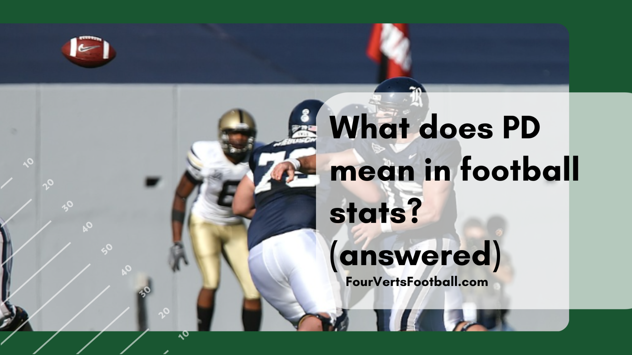 What Does PD Mean In Football Stats Four Verts Football