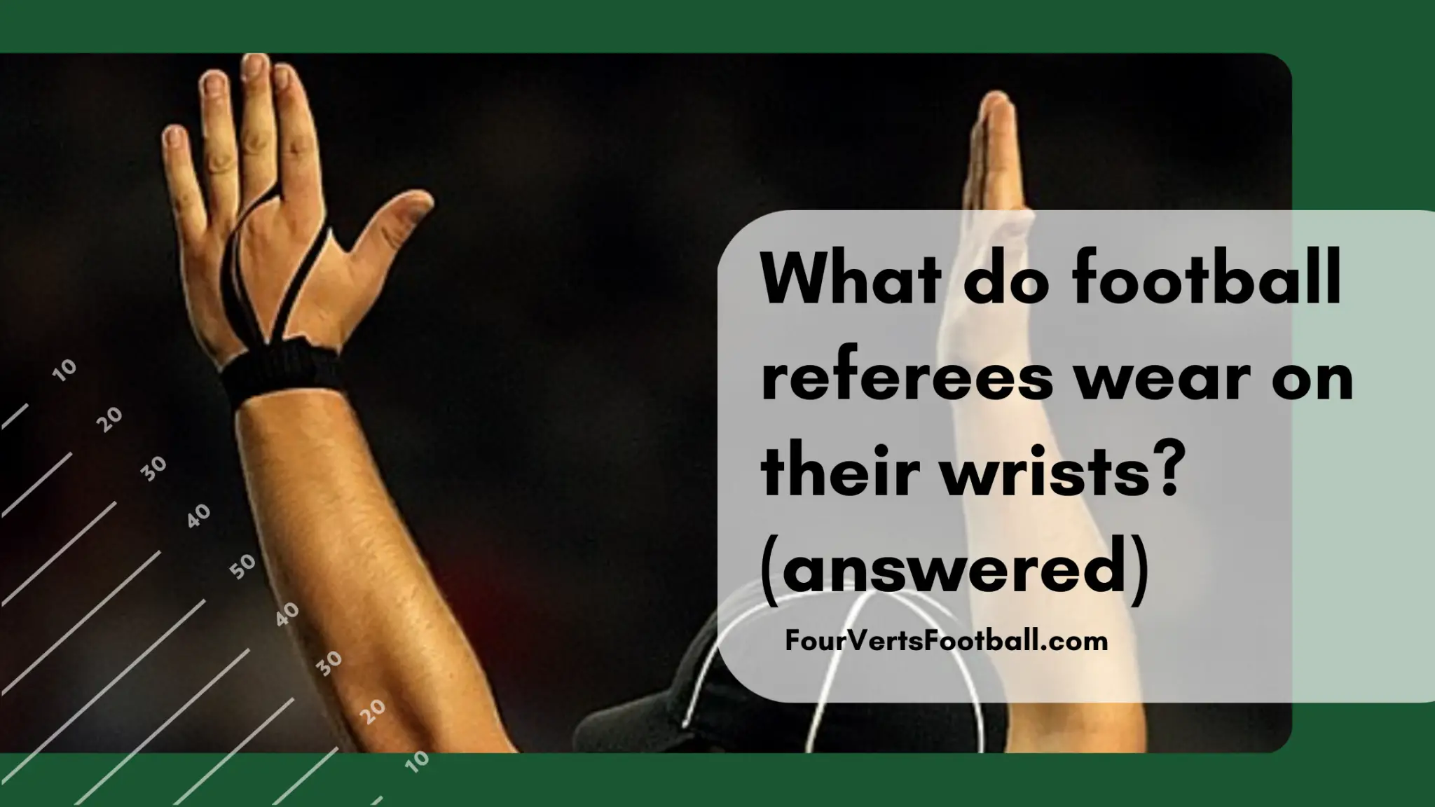 What do football referees wear on their wrists? - Four Verts Football