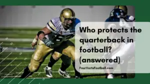 protect the quarterback